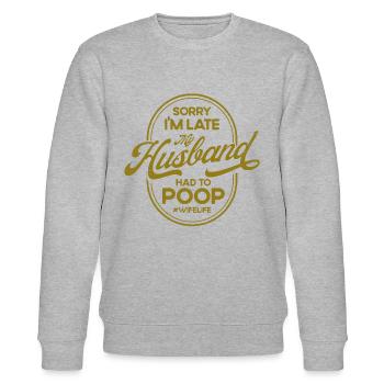 Sarcasm Irony Sarcastic Gift - Stanley/Stella CHANGER Unisex Organic Sweatshirt - heather grey - Front - Nik (191cm) & Marisol (170cm)