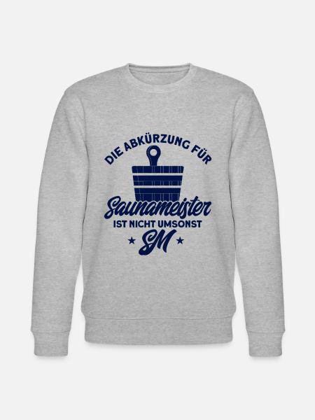 Sauna Die Abkürzung Für Saunameister Geschenk - Stanley/Stella Unisex Bio-Sweatshirt CHANGER - Grau meliert