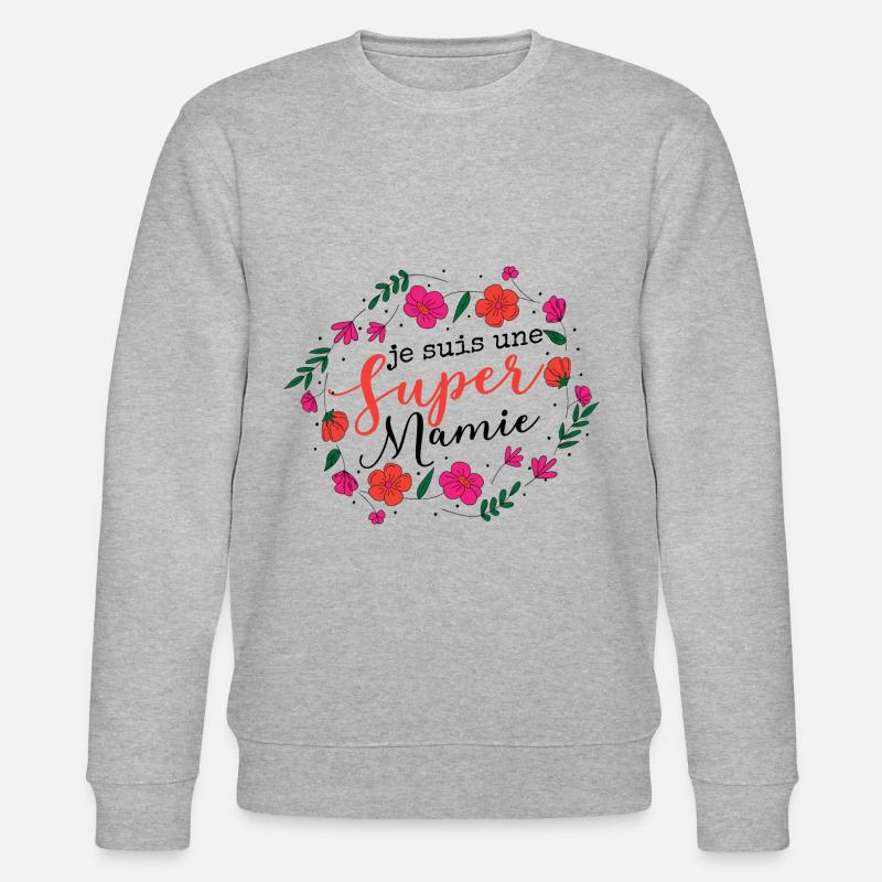 Je Suis Une Mamie - Sweat bio CHANGER Stanley/Stella Unisexe - gris chiné