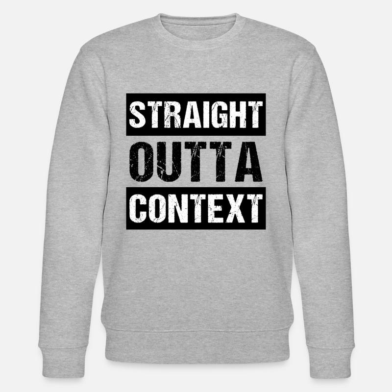 Straight Outta Context - Stanley/Stella CHANGER Unisex Organic Sweatshirt - heather grey