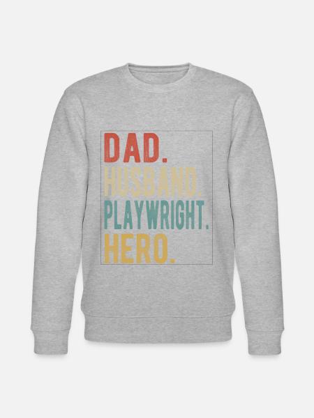 Playwright Papa Husband Hero - Stanley/Stella CHANGER Unisex Organic Sweatshirt - 