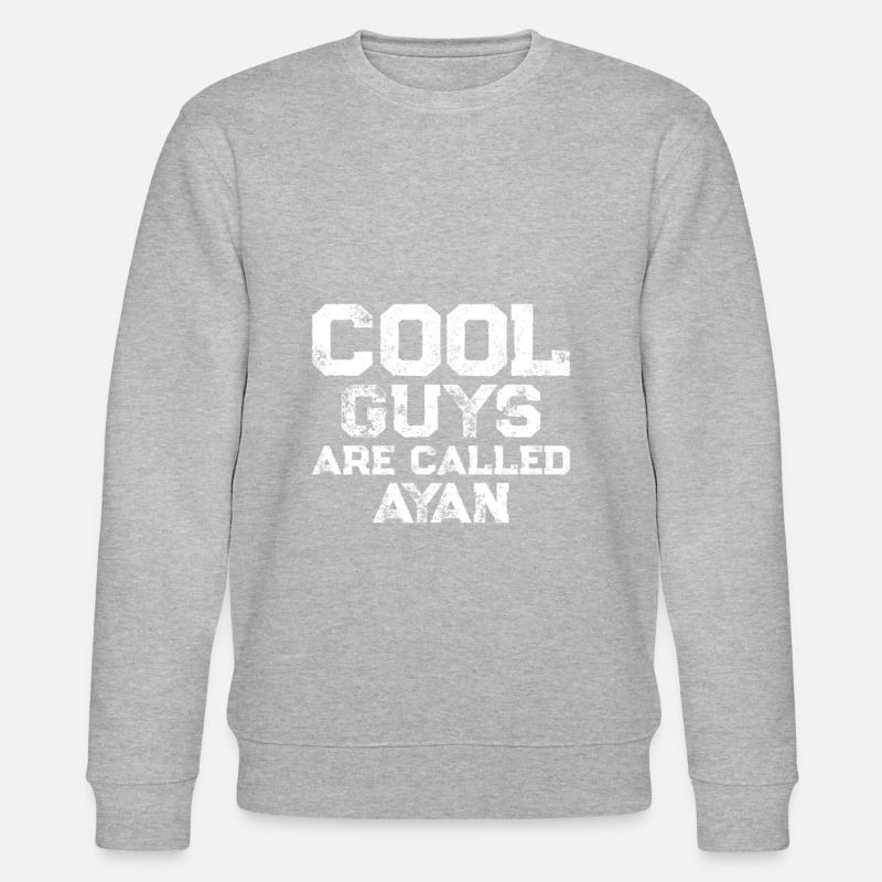 Les mecs cool s’appellent Ayan - Sweat bio CHANGER Stanley/Stella Unisexe - undefined