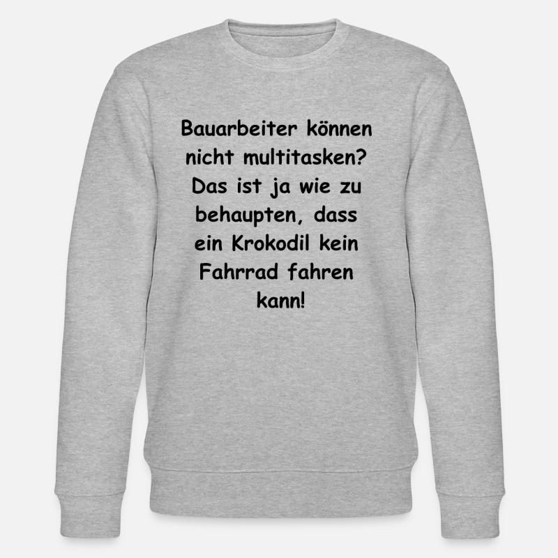 Construction Worker Multitasking Gift - Stanley/Stella CHANGER Unisex Organic Sweatshirt - heather grey