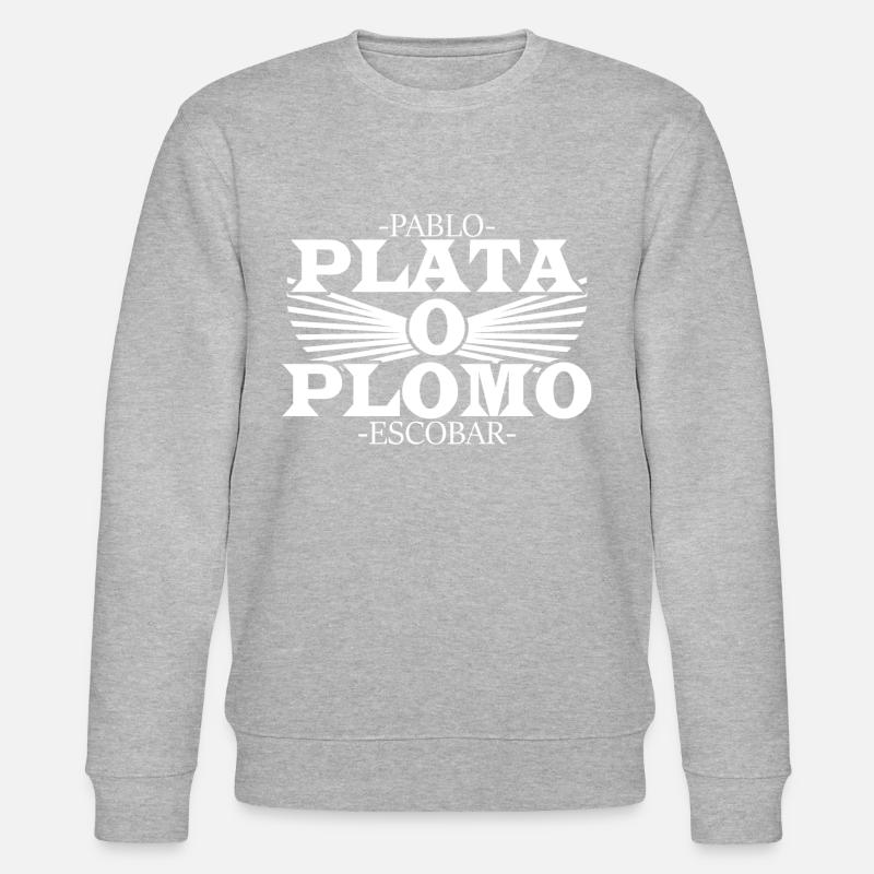 Pablo Escobar-Plata ou Plomo - Sweat bio CHANGER Stanley/Stella Unisexe - gris chiné