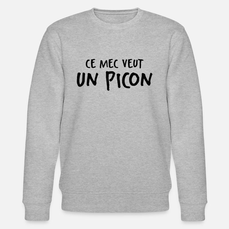 Ce Mec Veut Un Picon - Sweat bio CHANGER Stanley/Stella Unisexe - gris chiné