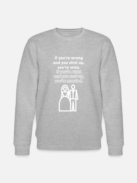 Wedding Funny Quote - you're married! - Stanley/Stella CHANGER Unisex Organic Sweatshirt - 