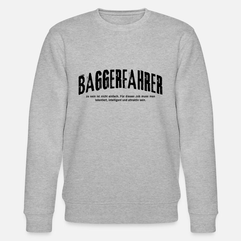 Baggerfahrer Humor Bagger Baggerführer - Stanley/Stella Unisex Bio-Sweatshirt CHANGER  - Grau meliert
