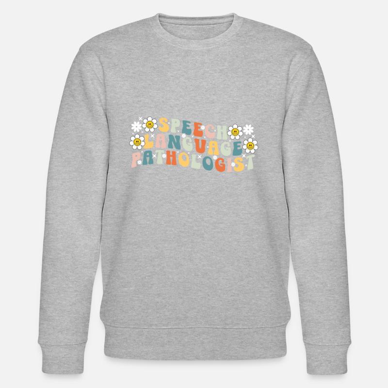 Groovy Speech Language Pathologist SLP - Stanley/Stella Unisex Bio-Sweatshirt CHANGER  - Grau meliert