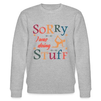 Sorry, I was doing stuff - Yoga - Stanley/Stella Unisex Bio-Sweatshirt CHANGER  - Grau meliert - Vorne - Nik (191cm) & Marisol (170cm)