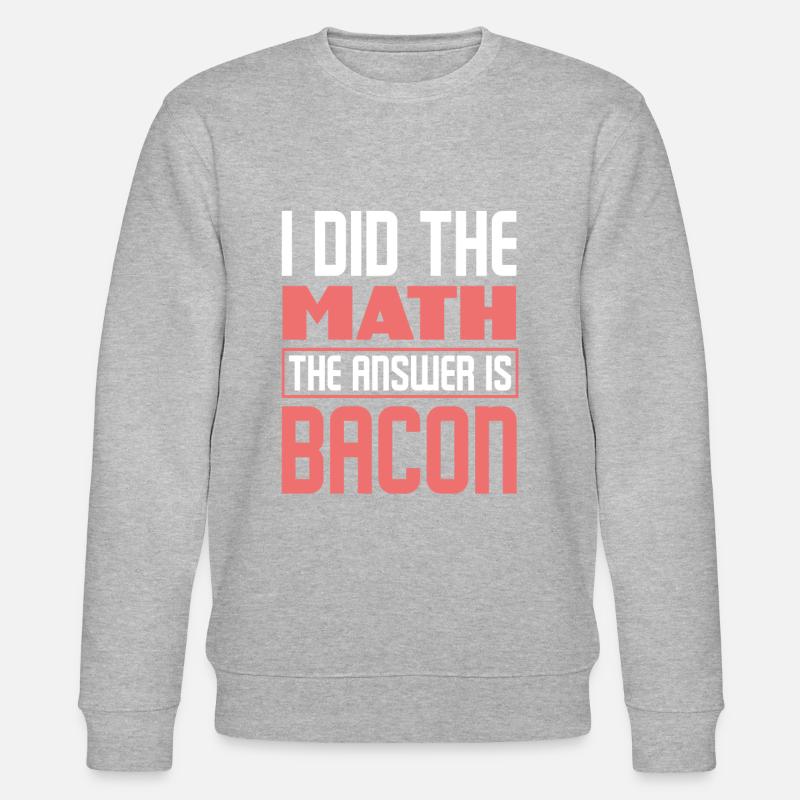 Le bacon est la réponse - Sweat bio CHANGER Stanley/Stella Unisexe - gris chiné