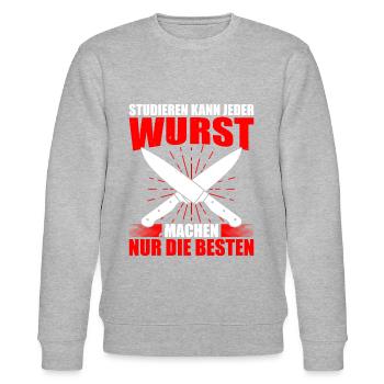 Studieren Kann Jeder Wurst Machen Nur Die Besten - Stanley/Stella Unisex Bio-Sweatshirt CHANGER  - Grau meliert - Vorne - Nik (191cm) & Marisol (170cm)