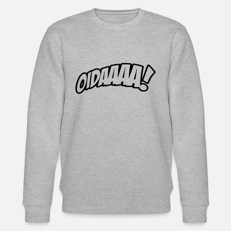 OIDAAAA! Funny saying in dialect - Stanley/Stella CHANGER Unisex Organic Sweatshirt - heather grey