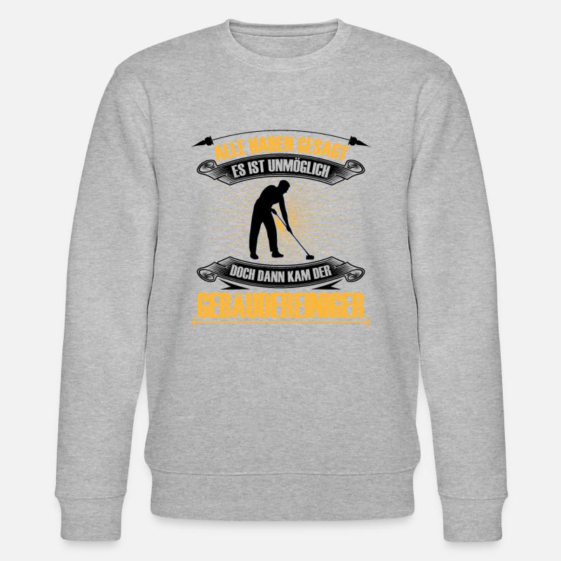 Gebäudereiniger ist unmöglich Fensterputzer - Stanley/Stella Unisex Bio-Sweatshirt CHANGER  - Grau meliert