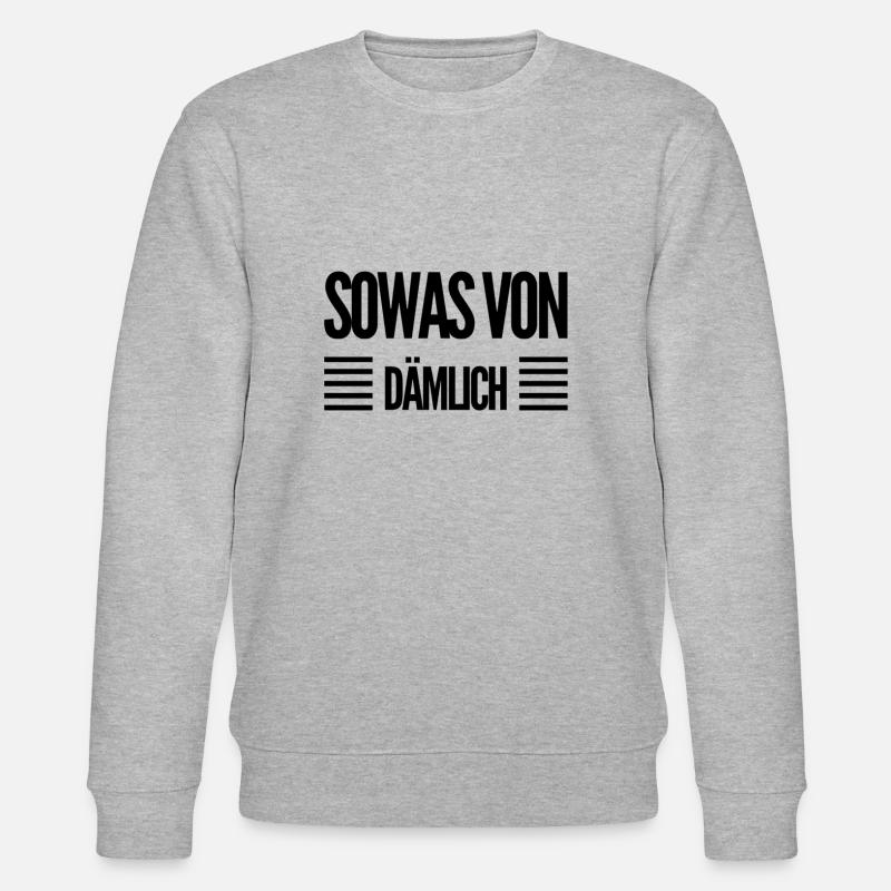 sowas von dämlich - Stanley/Stella Unisex Bio-Sweatshirt CHANGER  - Grau meliert