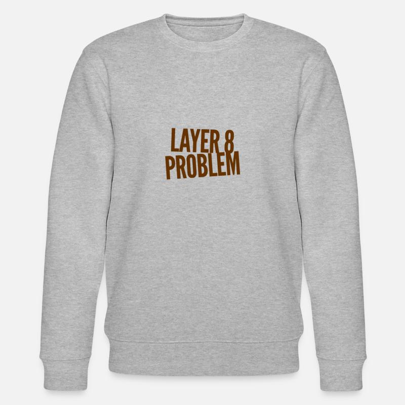 Layer 8 Problem - Stanley/Stella CHANGER Unisex Organic Sweatshirt - heather grey