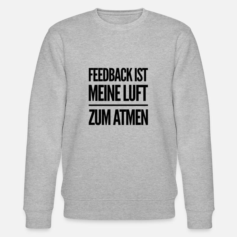 Feedback ist großartig - Stanley/Stella Unisex Bio-Sweatshirt CHANGER - Grau meliert