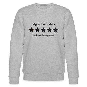 Zero Stars Math Comedy - Stanley/Stella CHANGER Unisex Organic Sweatshirt - heather grey - Front - Nik (191cm) & Marisol (170cm)