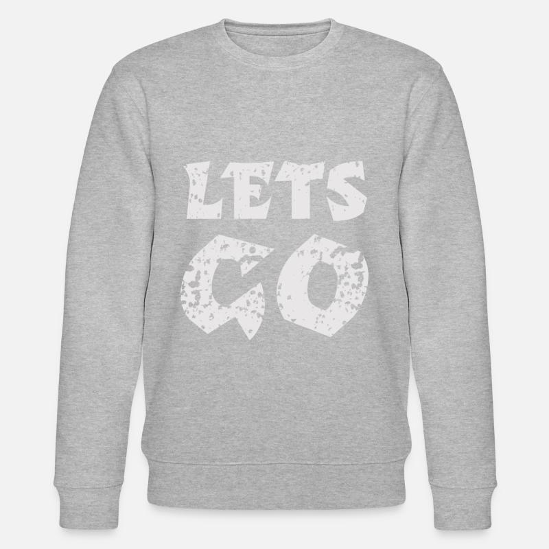 Lets Go - Stanley/Stella Unisex Bio-Sweatshirt CHANGER  - undefined