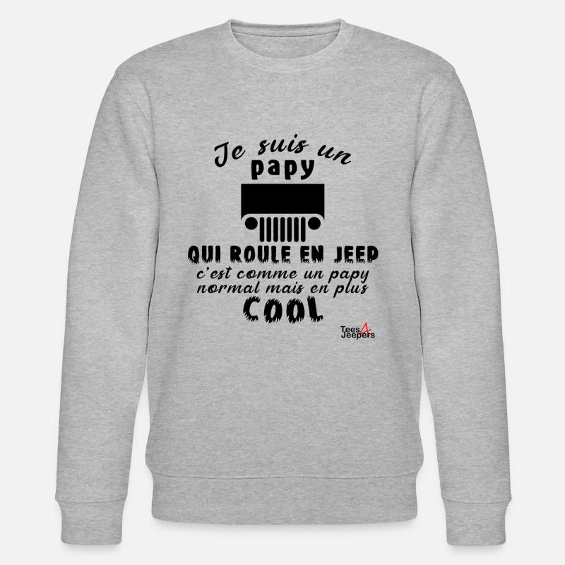 papy qui roule en Jeep - Sweat bio CHANGER Stanley/Stella Unisexe - gris chiné