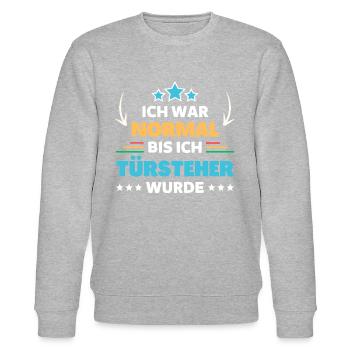 Ich war normal bis ich Türsteher wurde - Stanley/Stella Unisex Bio-Sweatshirt CHANGER  - Grau meliert - Vorne - Nik (191cm) & Marisol (170cm)