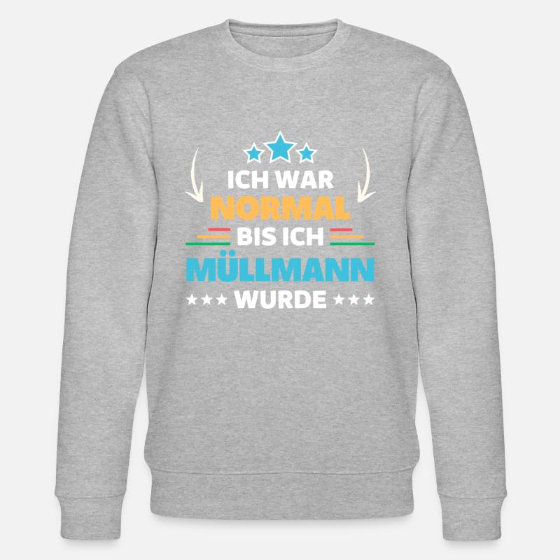 Ich war normal bis ich Müllmann wurde - Stanley/Stella Unisex Bio-Sweatshirt CHANGER  - Grau meliert