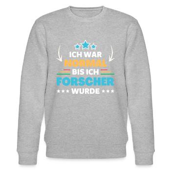 Ich war normal bis ich Forscher wurde - Stanley/Stella Unisex Bio-Sweatshirt CHANGER  - Grau meliert - Vorne - Nik (191cm) & Marisol (170cm)