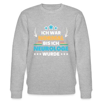Ich war normal bis ich Neurologe wurde - Stanley/Stella Unisex Bio-Sweatshirt CHANGER  - Grau meliert - Vorne - Nik (191cm) & Marisol (170cm)