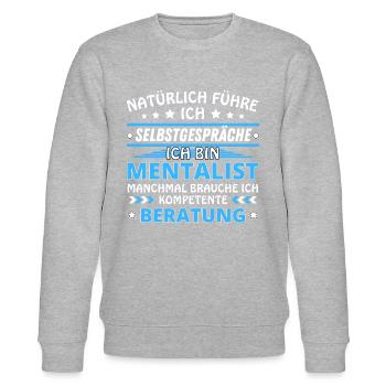 I Talk to Yourself - Mentalist Edition - Stanley/Stella CHANGER Unisex Organic Sweatshirt - heather grey - Front - Nik (191cm) & Marisol (170cm)