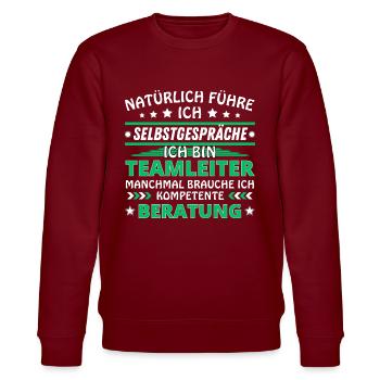 Ich führe Selbstgespräche - Teamleiter Edition - Stanley/Stella Unisex Bio-Sweatshirt CHANGER  - Burgunderrot - Vorne - Nik (191cm) & Marisol (170cm)
