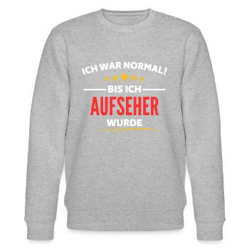 Ich war normal bis ich Aufseher wurde - Stanley/Stella Unisex Bio-Sweatshirt CHANGER  - Grau meliert - Vorne - Nik (191cm) & Marisol (170cm)