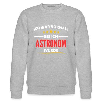 I was normal until I became an astronomer - Stanley/Stella CHANGER Unisex Organic Sweatshirt - heather grey - Front - Nik (191cm) & Marisol (170cm)