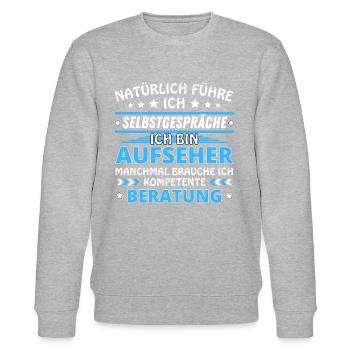 Ich führe Selbstgespräche - Aufseher Edition - Stanley/Stella Unisex Bio-Sweatshirt CHANGER  - Grau meliert - Vorne - Nik (191cm) & Marisol (170cm)