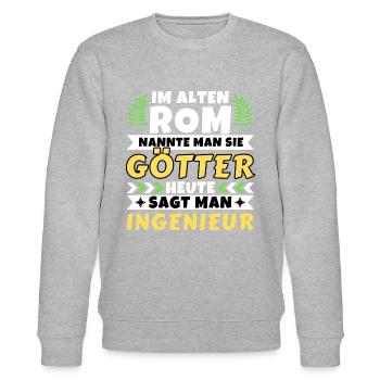 Im alten Rom waren Sie Götter. Heute Ingenieur - Stanley/Stella Unisex Bio-Sweatshirt CHANGER  - Grau meliert - Vorne - Nik (191cm) & Marisol (170cm)