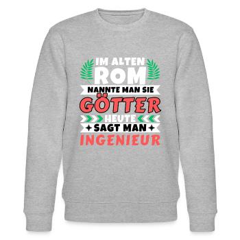 Im alten Rom waren Sie Götter. Heute Ingenieur - Stanley/Stella Unisex Bio-Sweatshirt CHANGER  - Grau meliert - Vorne - Nik (191cm) & Marisol (170cm)