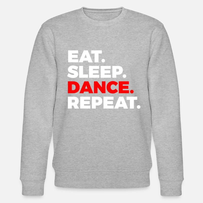 Eat sleep Dance - Sweat bio CHANGER Stanley/Stella Unisexe - undefined
