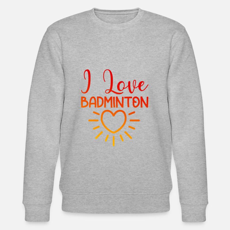 J’adore le badminton - Sweat bio CHANGER Stanley/Stella Unisexe - gris chiné
