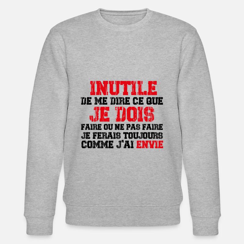C'est Moi Qui Décide ! - Sweat bio CHANGER Stanley/Stella Unisexe - gris chiné