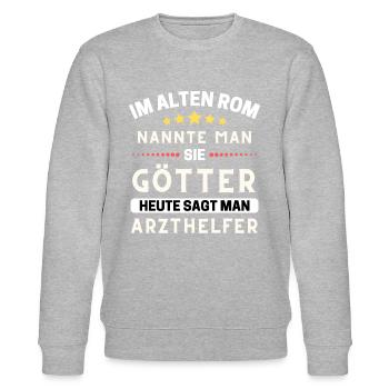 Im alten Rom waren Sie Götter. Heute Arzthelfer - Stanley/Stella Unisex Bio-Sweatshirt CHANGER  - Grau meliert - Vorne - Nik (191cm) & Marisol (170cm)