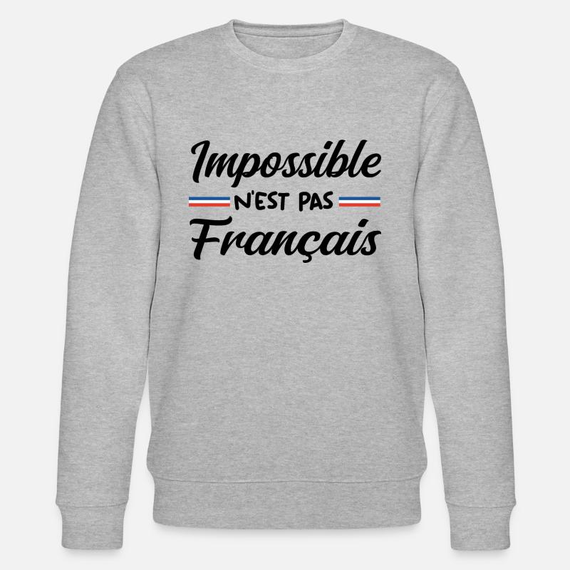 Impossible n est pas francais - Sweat bio CHANGER Stanley/Stella Unisexe - gris chiné