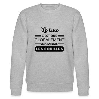 Le truc c'est que je m'en bats les couilles - Sweat bio CHANGER Stanley/Stella Unisexe - gris chiné - Devant - Nik (191cm) & Marisol (170cm)