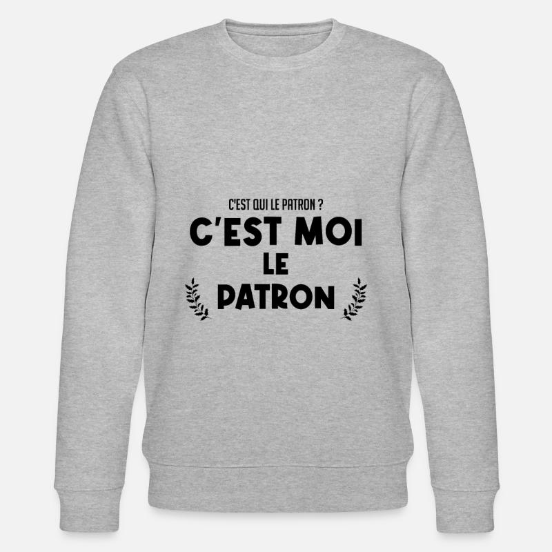 C'est moi le patron - Sweat bio CHANGER Stanley/Stella Unisexe - gris chiné