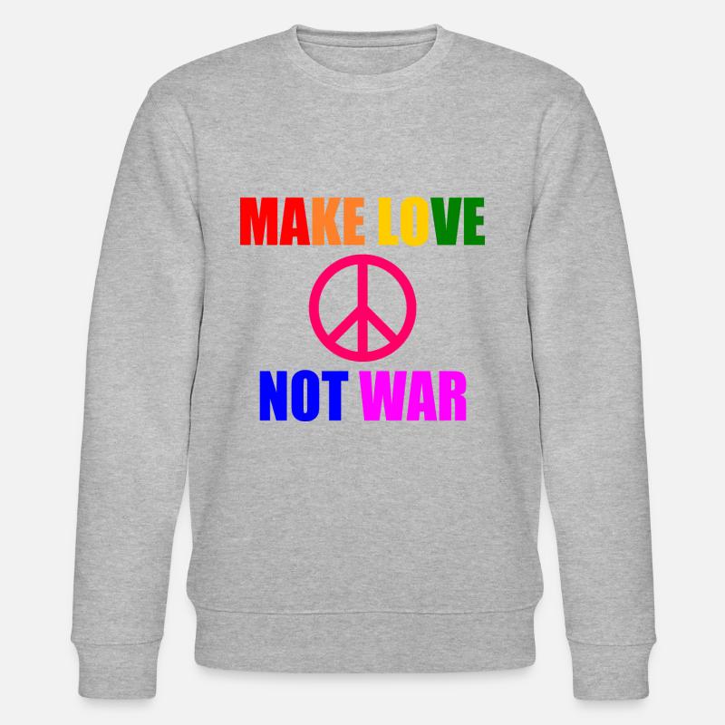 Make love not war - Sweat bio CHANGER Stanley/Stella Unisexe - gris chiné