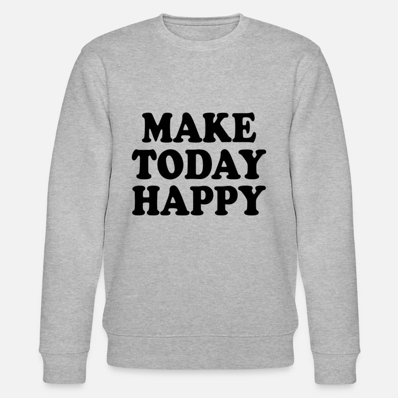 Make today happy - Sweat bio CHANGER Stanley/Stella Unisexe - gris chiné