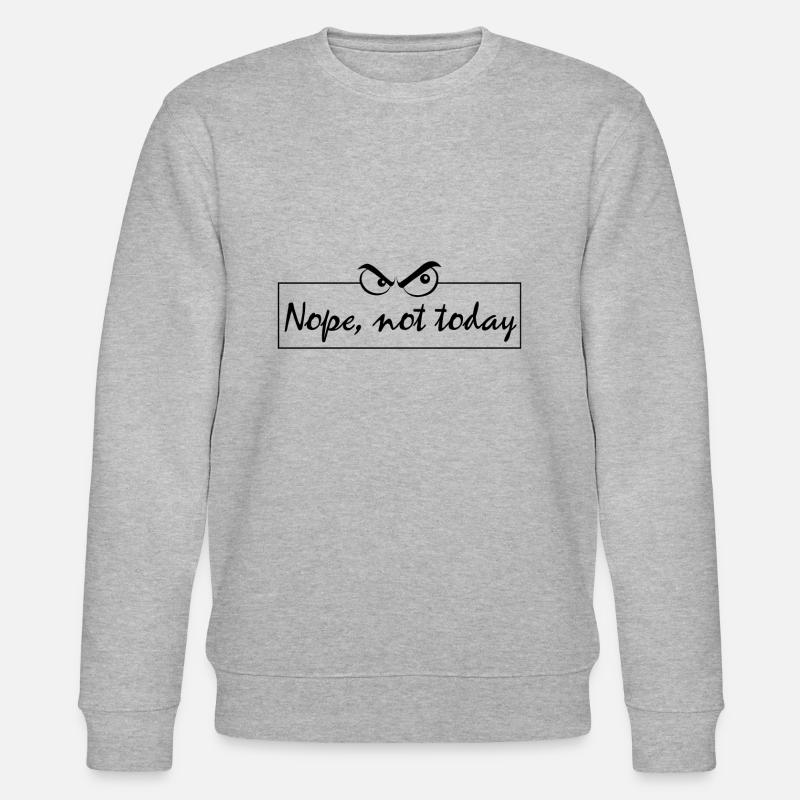 Nope Not Today - Stanley/Stella Unisex Bio-Sweatshirt CHANGER  - Grau meliert