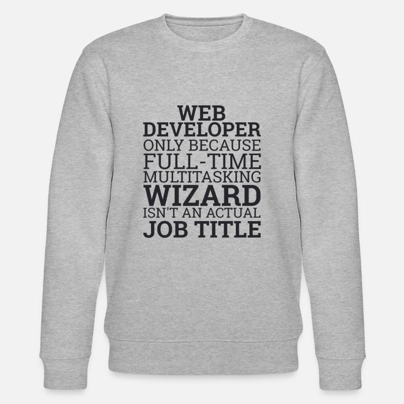 "Web Developer Wizard | Web Developer" - Stanley/Stella CHANGER Unisex Organic Sweatshirt - heather grey