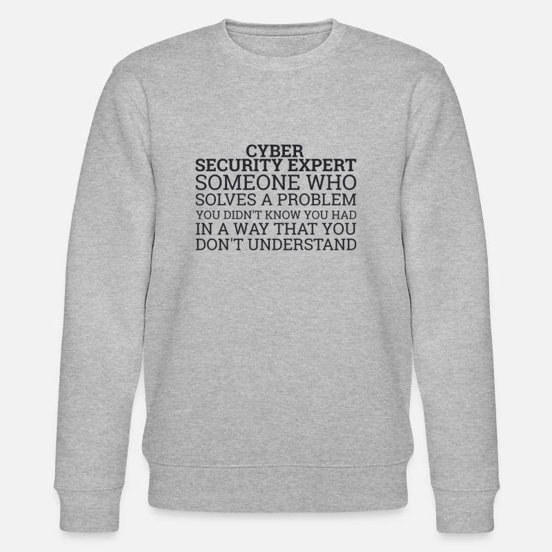 "Cyber Security Expert Problems | Hacker" - Stanley/Stella Unisex Bio-Sweatshirt CHANGER  - Grau meliert