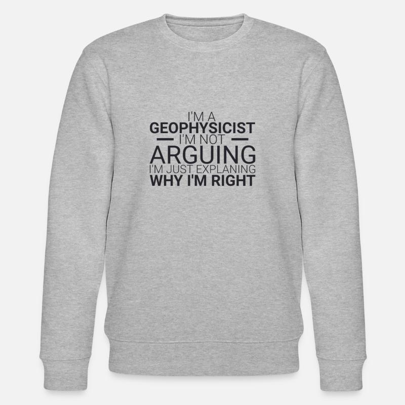 « Géophysicien Arguing | Géophysique » - Sweat bio CHANGER Stanley/Stella Unisexe - gris chiné