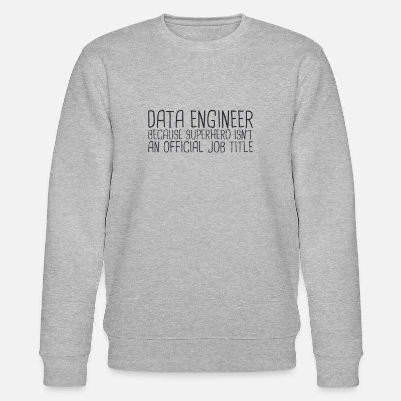 "Data Engineer Superhero | Data Scientist" - Stanley/Stella CHANGER Unisex Organic Sweatshirt - heather grey