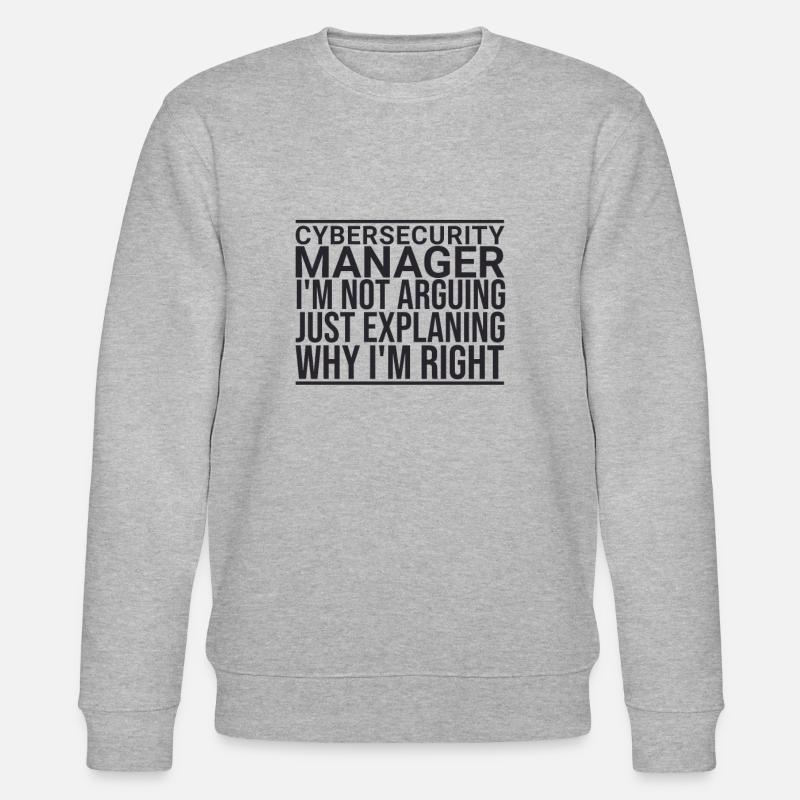 "Cybersecurity Manager Arguing | Cybersecurity" - Stanley/Stella CHANGER Unisex Organic Sweatshirt - heather grey