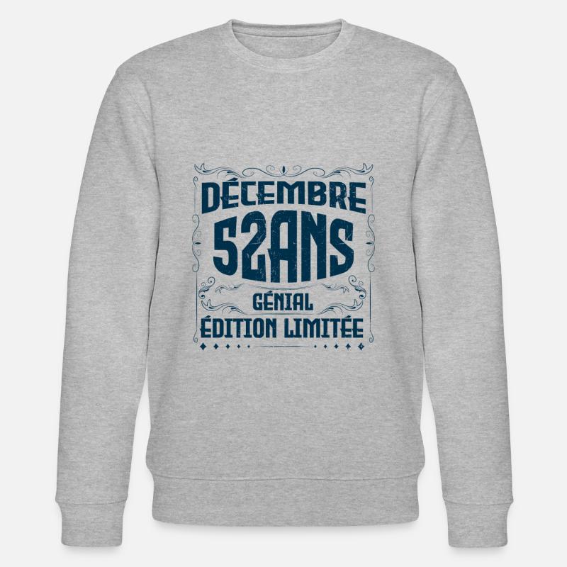 DÉCEMBRE 52 Ans | Édition limitée - Sweat bio CHANGER Stanley/Stella Unisexe - gris chiné